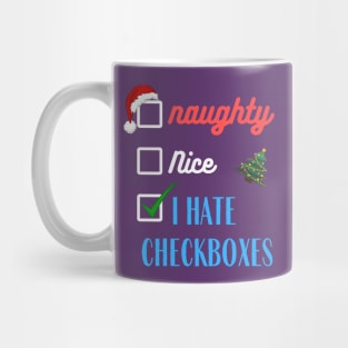 Naughty or Nice I Hate Checkboxes | Merry Christmas | Santa Claus Mug